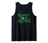 Respect Your Mothers Earth Day Environmental Nature Recycle Canotta