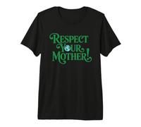 Respect Your Mothers Earth Day Environmental Nature Recycle Maglietta Premium