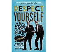 Robert Gordon Respect Yourself (Tascabile)