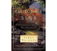 Respectable Sins: Confronting the Sins We Tolerate