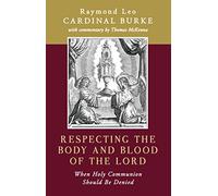 Respecting the Body and Blood of the Lord: When Holy Communion Should Be Denied