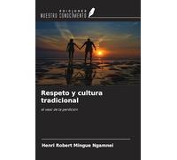 Respeto y cultura tradicional: el vaso de la perdición