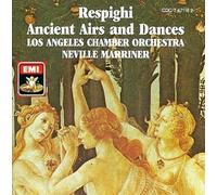 Respighi: Ancient Airs & Dances by Respighi^Marriner^Los Angeles Chamber Orchestr (2001-07-31)
