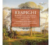 Respighi, O. - Works For Piano & Orchestra (2 CD)