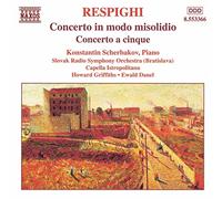 Ottorino Respigh Concerto in Modo Misolidio/ a Cinque - Respighi/Scherbako (CD)