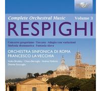 Respighi Ottorino - Opere Orchestrali (Integrale), Vol.3