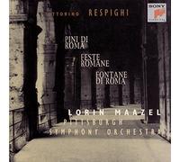 Respighi, Ottorino - Pini di Roma / Feste Romane / Fontane di Roma