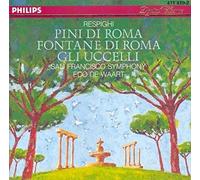 Respighi - Pines & Fountains of Rome