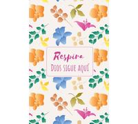 RESPIRA DIOS SIGUE AQUÍ: Cuaderno cristiano con páginas punteadas, frases e ilustraciones inspiradas en la Biblia ideal para momentos de oración, ... para mujeres que buscan inspiración diaria.