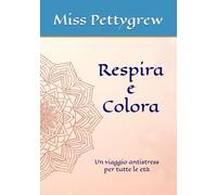 Respira e Colora: Un viaggio antistress per tutte le età