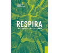 Respira. La pedagogia relazionale