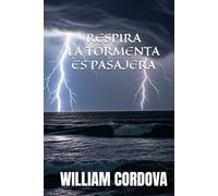 Respira: La Tormenta Es Pasajera