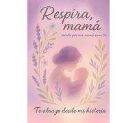 Respira, mamá