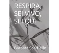 RESPIRA, SEI VIVO, SEI QUI