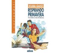 Respirando primavera. Percorsi letterari sul tema dell'adolescenza. Per la Scuola media. Con e-book. Con espansione online