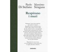 Respirano i muri. Ediz. illustrata