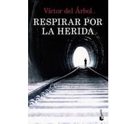 Respirar por la herida