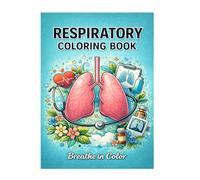 Respiratory Coloring Book: Breathe In Color