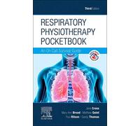 Respiratory Physiotherapy Pocketbook: An On Call Survival Guide