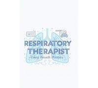 Respiratory Therapist Notebook - Breath of Life Journal, 6x9 Lined
