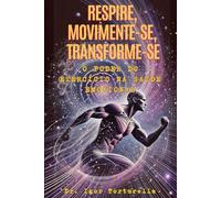 Respire, Movimente-se, Transforme-se: O Poder do Exercício na Saúde Emocional