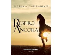 Respiro ancora - [Sensoinverso Edizioni]
