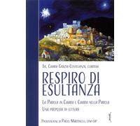 Respiro di esultanza. La parola in Chiara e Chiara nella parola. Una proposta di