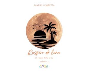 Respiro di Luna: Il ritmo della vita
