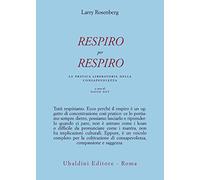 Respiro per respiro. La pratica liberatoria della consapevolezza