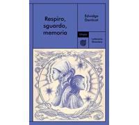 Respiro, sguardo, memoria