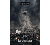 Resplandor en la ceniza