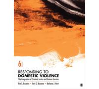 Responding to Domestic Violence: The Integration of Criminal Justice and Human S