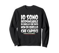 Responsabile delle Mie Parole, Non delle Tue Interpretazioni Felpa