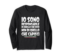 Responsabile delle Mie Parole, Non delle Tue Interpretazioni Maglia a Manica