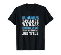 Responsabile delle risorse umane Problem Solver Job Title Funny Maglietta