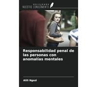 Responsabilidad penal de las personas con anomalías mentales