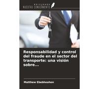 Responsabilidad y control del fraude en el sector del transporte: una visión sobre...