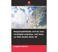 Responsabilidade civil de uma sociedade anónima, com base no OGH GesRZ 2016, 68