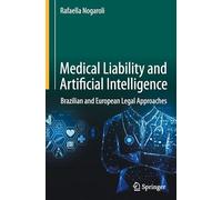 Responsabilidade Civil Médica E Inteligência Artificial: Brazilian and European Legal Approaches