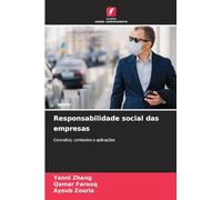 Responsabilidade social das empresas: Conceitos, contextos e aplicações