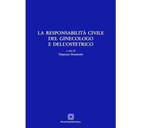 Responsabilità Civile Del Ginecologo E Dell'Ostetrico