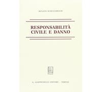 Responsabilità civile e danno