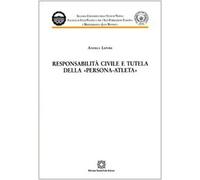 Responsabilità civile e tutela della persona-atleta