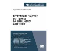 Responsabilità civile per i danni da intelligenza artificiale