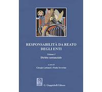 Responsabilità da reato degli enti. Diritto sostanziale (Vol. 1)