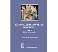 Responsabilità da reato degli enti. Vol. 2 - Lattanzi, Severino