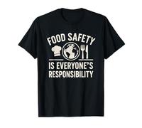 Responsabilità della Sicurezza Alimentare | Regalo per la Sicurezza sul Posto di Lavoro e sulla casa Maglietta