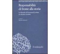 Responsabilità di fronte alla storia. La filosofia di Emmanuel Levinas tra alterità e terzietà