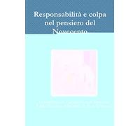 Responsabilità e colpa nel pensiero del Novecento