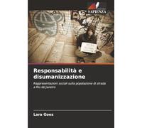 Responsabilità e disumanizzazione: Rappresentazioni sociali sulla popolazione di strada a Rio de Janeiro